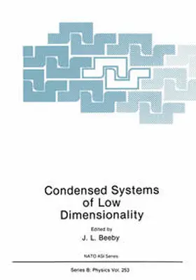 Beeby / Bhattacharya / Gravelle |  Condensed Systems of Low Dimensionality | eBook | Sack Fachmedien
