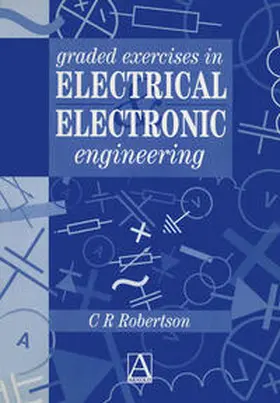 Robertson |  Graded Exercises in Electrical and Electronic Engineering | eBook | Sack Fachmedien