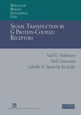 Nederkoorn / Donne-Op Den Kelder / Timmerman |  Signal Transduction by G Protein-Coupled Receptors | Buch |  Sack Fachmedien