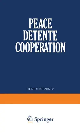 Brezhnev |  Peace Detente Cooperation | Buch |  Sack Fachmedien