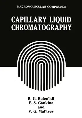 Belen'kii / Mal'tsev / Gankina |  Capillary Liquid Chromatography | Buch |  Sack Fachmedien