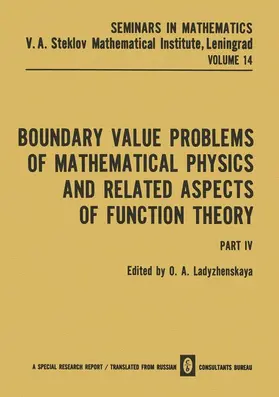 Ladyzhenskaya |  Boundary Value Problems of Mathematical Physics and Related Aspects of Function Theory Part IV | Buch |  Sack Fachmedien