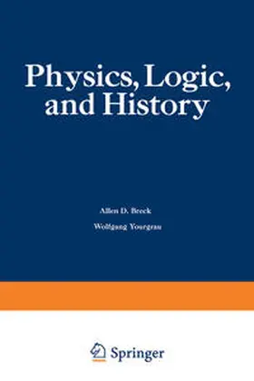 Yourgrau |  Physics, Logic, and History | eBook | Sack Fachmedien