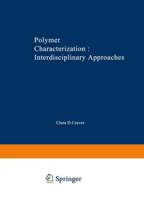 Craver |  Polymer Characterization Interdisciplinary Approaches | Buch |  Sack Fachmedien