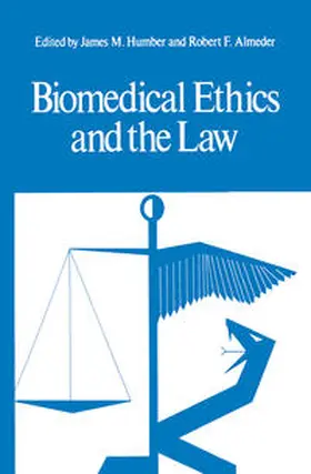 Humber / Almeder |  Biomedical Ethics and the Law | eBook | Sack Fachmedien