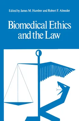 Humber / Almeder |  Biomedical Ethics and the Law | Buch |  Sack Fachmedien