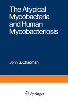 Chapman | The Atypical Mycobacteria and Human Mycobacteriosis | E-Book | www.sack.de