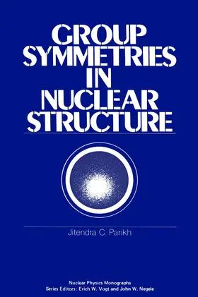 Parikh |  Group Symmetries in Nuclear Structure | Buch |  Sack Fachmedien