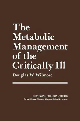 Wilmore |  The Metabolic Management of the Critically Ill | Buch |  Sack Fachmedien