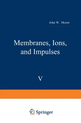 Moore |  Membranes, Ions, and Impulses | Buch |  Sack Fachmedien