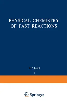 Levitt |  Physical Chemistry of Fast Reactions | Buch |  Sack Fachmedien