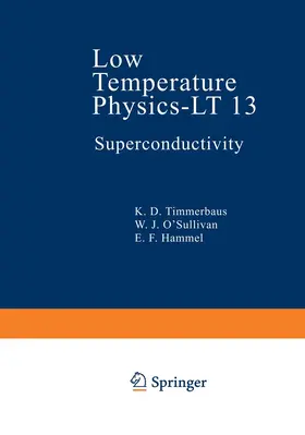 Timmerhaus / O’Sullivan / Hammel |  Low Temperature Physics-LT 13 | Buch |  Sack Fachmedien