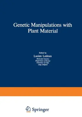 Ledoux | Genetic Manipulations with Plant Material | Buch | 978-1-4684-2765-3 | www.sack.de