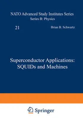 Schwartz | Superconductor Applications: SQUIDs and Machines | E-Book | www.sack.de