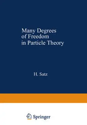 Satz |  Many Degrees of Freedom in Particle Theory | eBook | Sack Fachmedien