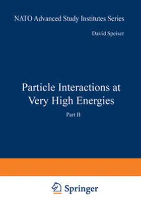 Halzen / Weyers / Speiser |  Particle Interactions at Very High Energies | eBook | Sack Fachmedien