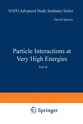Halzen / Speiser / Weyers |  Particle Interactions at Very High Energies | Buch |  Sack Fachmedien