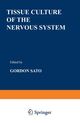 Sato |  Tissue Culture of the Nervous System | Buch |  Sack Fachmedien