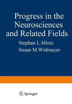 Kursunoglu / Widmayer / Mintz |  Progress in the Neurosciences and Related Fields | Buch |  Sack Fachmedien