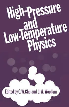 Woollam / Chu | High-Pressure and Low-Temperature Physics | E-Book | www.sack.de