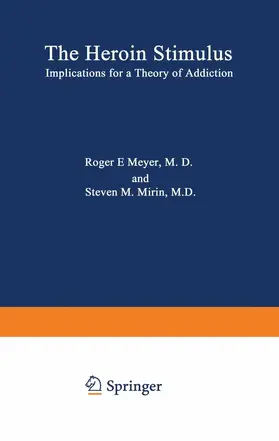 Meyer |  The Heroin Stimulus | Buch |  Sack Fachmedien