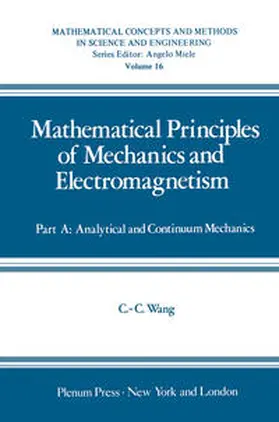 Wang |  Mathematical Principles of Mechanics and Electromagnetism | Buch |  Sack Fachmedien