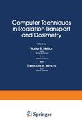 Nelson |  Computer Techniques in Radiation Transport and Dosimetry | Buch |  Sack Fachmedien