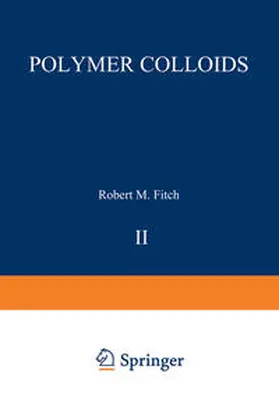 Fitch | Polymer Colloids II | E-Book | www.sack.de