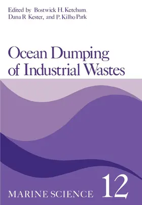 Ketchum | Ocean Dumping of Industrial Wastes | Buch | 978-1-4684-3907-6 | sack.de