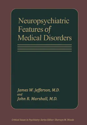 Jefferson |  Neuropsychiatric Features of Medical Disorders | Buch |  Sack Fachmedien