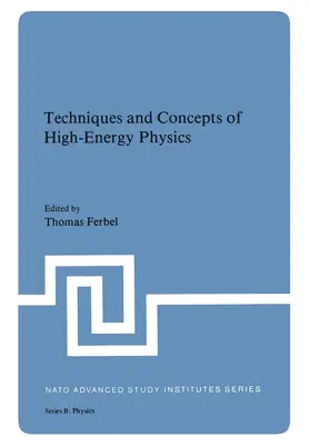 Ferbel |  Techniques and Concepts of High-Energy Physics | Buch |  Sack Fachmedien