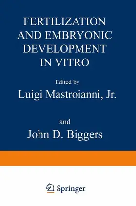 Mastroianni / Biggers |  Fertilization and Embryonic Development In Vitro | Buch |  Sack Fachmedien