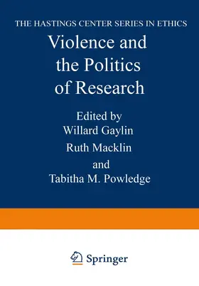 Gaylin / Powledge / Macklin |  Violence and the Politics of Research | Buch |  Sack Fachmedien