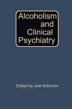 Solomon |  Alcoholism and Clinical Psychiatry | Buch |  Sack Fachmedien