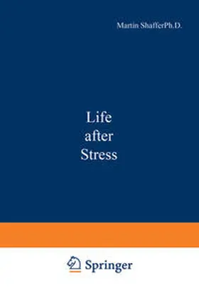 Shaffer |  Life after Stress | eBook | Sack Fachmedien