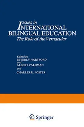 Hartford / Valdman / Foster |  Issues in International Bilingual Education | eBook | Sack Fachmedien