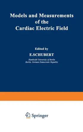 Schubert |  Models and Measurements of the Cardiac Electric Field | Buch |  Sack Fachmedien