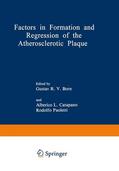 Born / Paoletti / Catapano |  Factors in Formation and Regression of the Atherosclerotic Plaque | Buch |  Sack Fachmedien