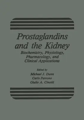 Dunn |  Prostaglandins and the Kidney | Buch |  Sack Fachmedien