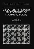 Hiltner |  Structure-Property Relationships of Polymeric Solids | Buch |  Sack Fachmedien