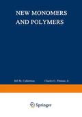 Culbertson / Pittman |  New Monomers and Polymers | Buch |  Sack Fachmedien