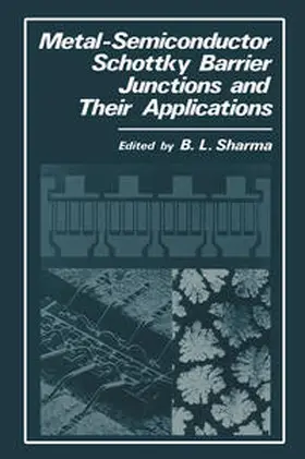 Sharma | Metal-Semiconductor Schottky Barrier Junctions and Their Applications | E-Book | www.sack.de