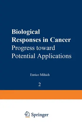 Mihich |  Biological Responses in Cancer | Buch |  Sack Fachmedien