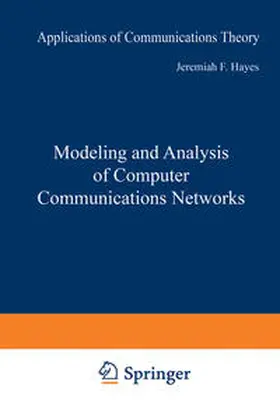 Hayes |  Modeling and Analysis of Computer Communications Networks | eBook | Sack Fachmedien