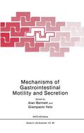 Bennett |  Mechanisms of Gastrointestinal Motility and Secretion | Buch |  Sack Fachmedien