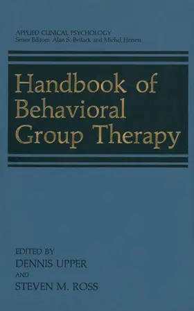 Upper / Ross |  Handbook of Behavioral Group Therapy | Buch |  Sack Fachmedien