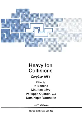 Bonche / Vautherin / Lévy |  Heavy Ion Collisions | Buch |  Sack Fachmedien