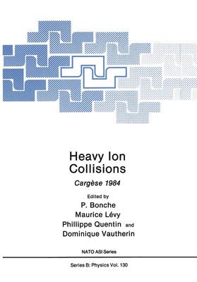 Bonche / Vautherin / Lévy | Heavy Ion Collisions | Buch | 978-1-4684-5017-0 | sack.de