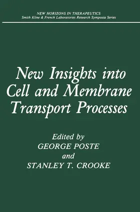 Poste / Crooke |  New Insights into Cell and Membrane Transport Processes | Buch |  Sack Fachmedien