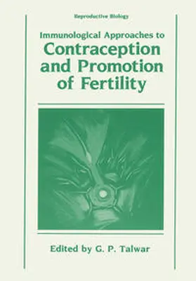 Talwar |  Immunological Approaches to Contraception and Promotion of Fertility | eBook | Sack Fachmedien